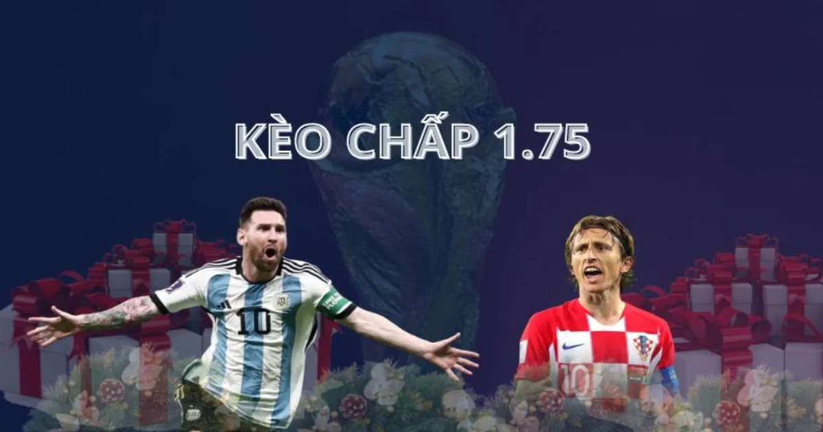 Chiến thuật chơi kèo chấp 1.75 & Cách đặt cược kèo chấp 1.75 4 Phân tích tỉ lệ cuộc kèo chấp 1.75