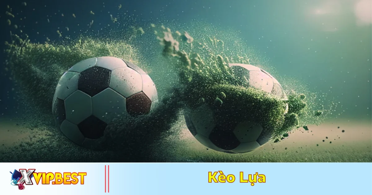 Sự khác biệt giữa kèo lựa và kèo handicap