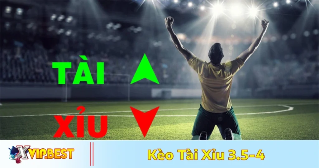 Kèo Tài Xỉu 3.5-4 Là Gì? Cách Đọc Kèo & Đặt Cược Tại XVIP 1 Sự khác biệt giữa kèo tài xỉu 3.5 và 4 trái